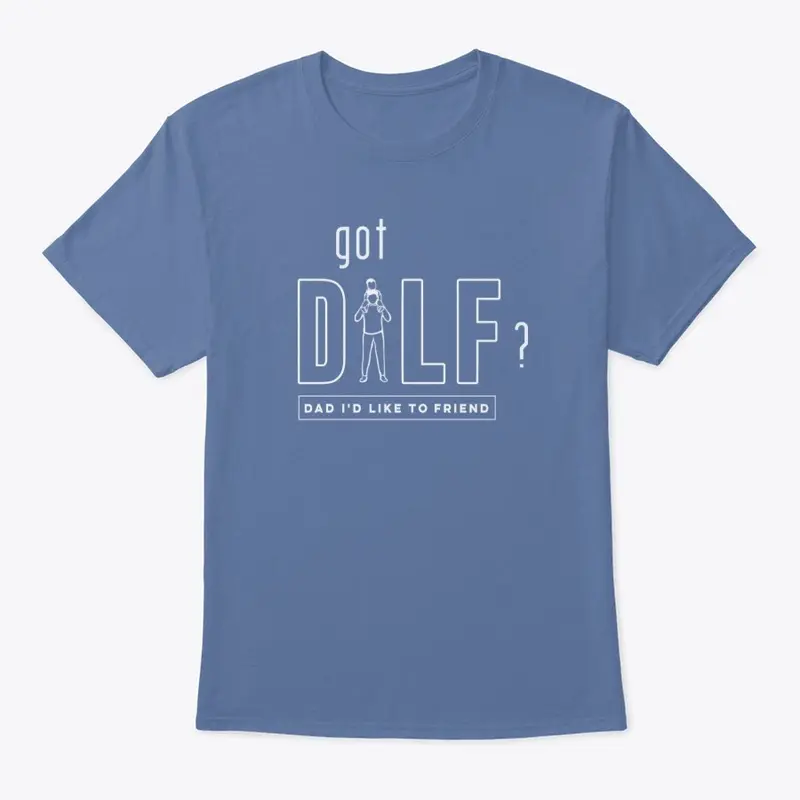 Got DILF?